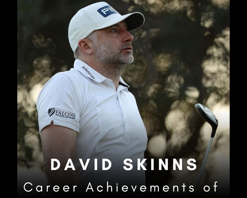 Career Achievements of David Skinns