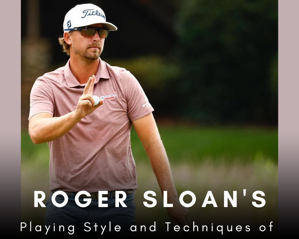 Playing Style and Techniques of Roger Sloan's