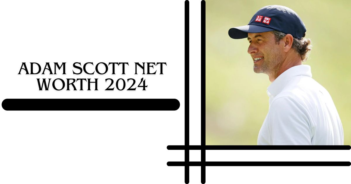 Adam Scott Net Worth 2024