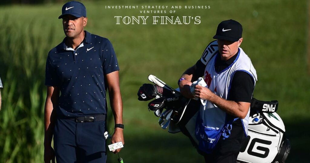 Investment Strategy and Business Ventures of Tony Finau’s