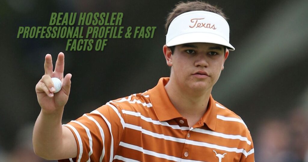 Professional Profile & Fast Facts of Beau Hossler