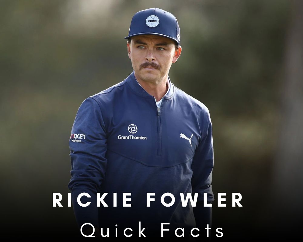 Rickie Fowler Quick Facts