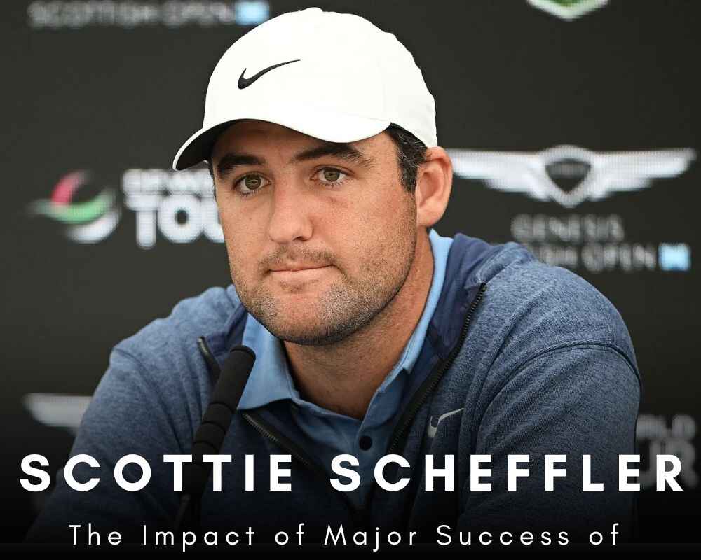 The Impact of Major Success of Scottie Scheffler