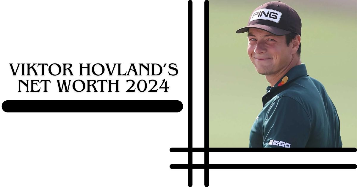 Viktor Hovland’s Net Worth 2024