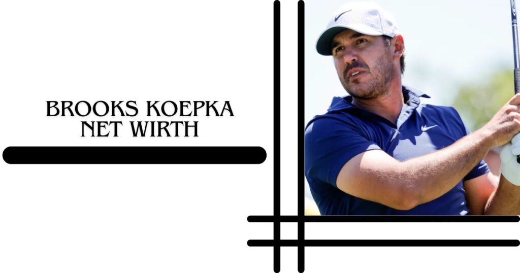 Brooks Koepka Net Wirth 2025